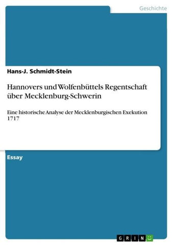 Hannovers und Wolfenbüttels Regentschaft über Mecklenburg-Schwerin