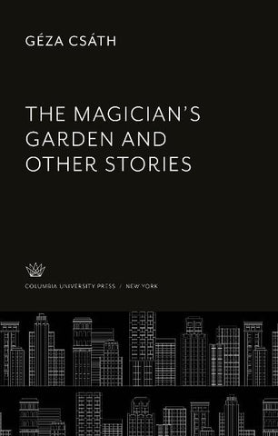 The Magician'S Garden and Other Stories