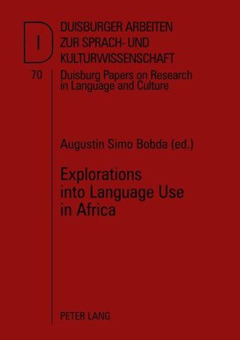 Explorations into Language Use in Africa