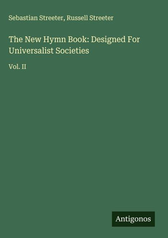 The New Hymn Book: Designed For Universalist Societies
