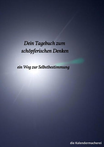 Dein Tagebuch zum schöpferischen Denken