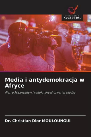 Media i antydemokracja w Afryce