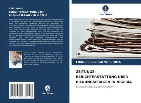 ZEITUNGS- BERICHTERSTATTUNG ÜBER BILDUNGSFRAGEN IN NIGERIA