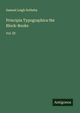 Principia Typographica the Block-Books