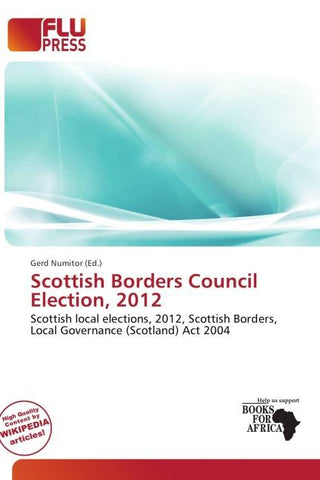 Scottish Borders Council Election, 2012