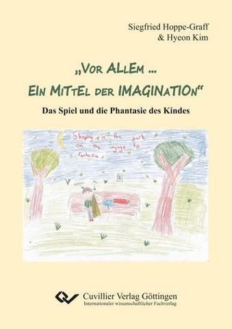 „Vor allem … ein Mittel der Imagination“