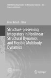 Structure-preserving Integrators in Nonlinear Structural Dynamics and Flexible Multibody Dynamics