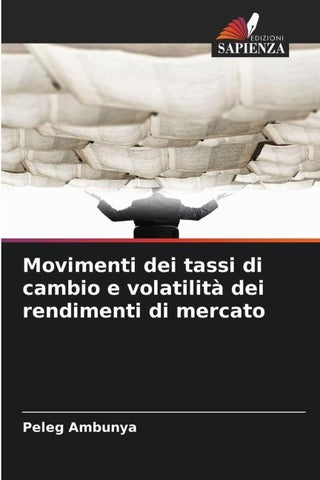 Movimenti dei tassi di cambio e volatilità dei rendimenti di mercato