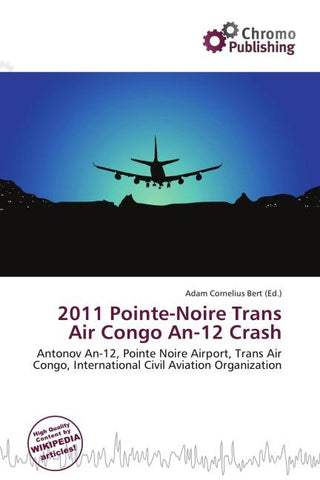 2011 Pointe-Noire Trans Air Congo An-12 Crash