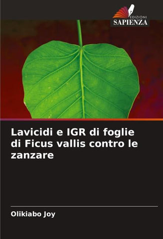 Lavicidi e IGR di foglie di Ficus vallis contro le zanzare