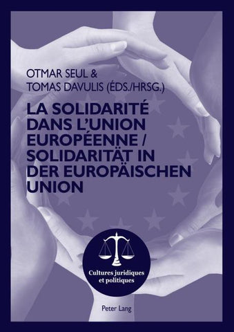 La Solidarité dans l’Union Européenne- Solidaritaet in der Europaeischen Union