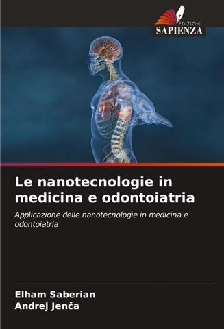 Le nanotecnologie in medicina e odontoiatria