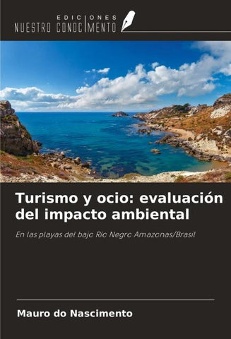 Turismo y ocio: evaluación del impacto ambiental