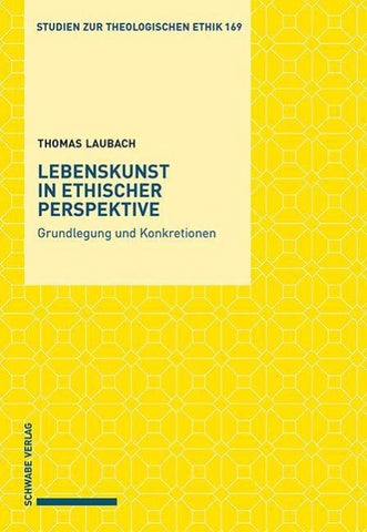 Lebenskunst in ethischer Perspektive