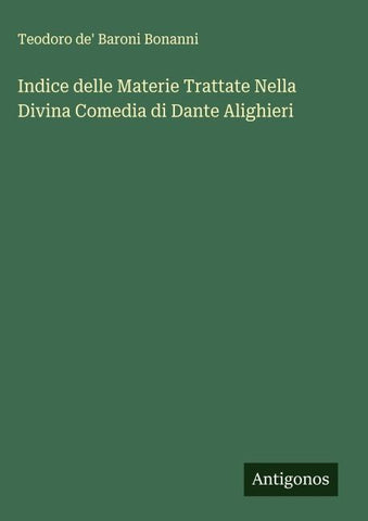 Indice delle Materie Trattate Nella Divina Comedia di Dante Alighieri