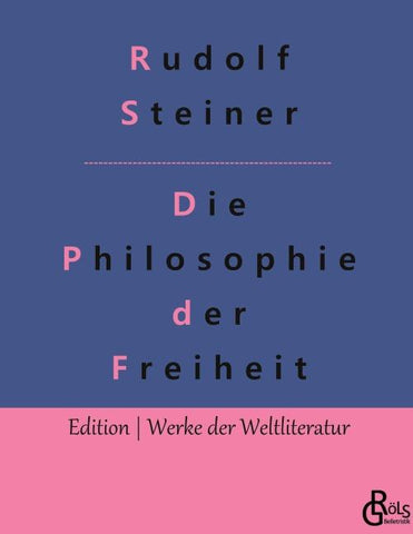 Die Philosophie der Freiheit