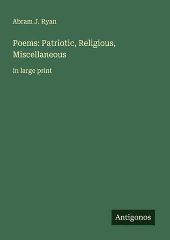 Poems: Patriotic, Religious, Miscellaneous