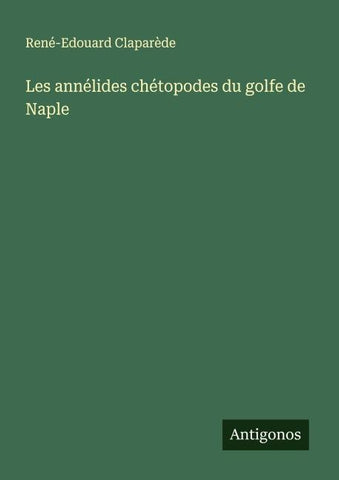 Les annélides chétopodes du golfe de Naple