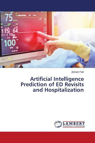Artificial Intelligence Prediction of ED Revisits and Hospitalization