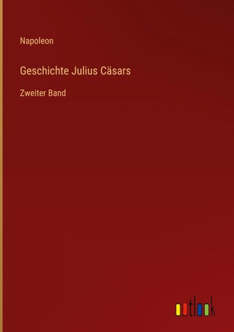 Geschichte Julius Cäsars