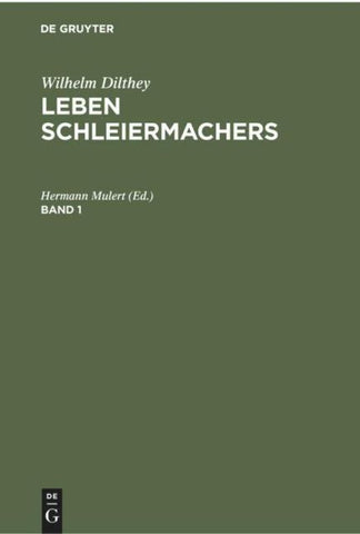 Leben Schleiermachers. Band 1