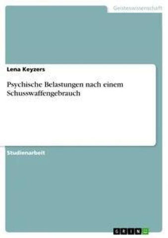 Psychische Belastungen nach einem Schusswaffengebrauch