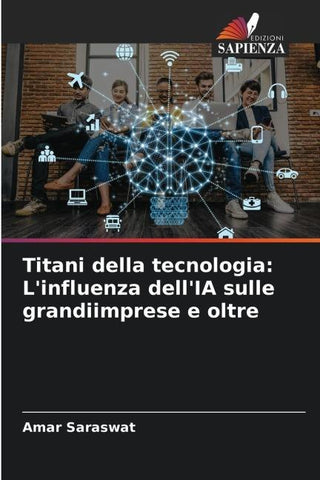 Titani della tecnologia: L'influenza dell'IA sulle grandiimprese e oltre