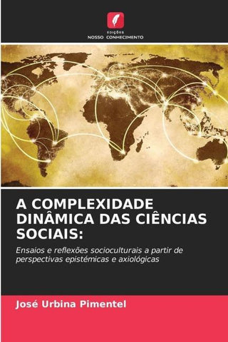 A COMPLEXIDADE DINÂMICA DAS CIÊNCIAS SOCIAIS: