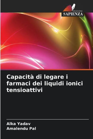 Capacità di legare i farmaci dei liquidi ionici tensioattivi