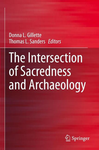 The Intersection of Sacredness and Archaeology