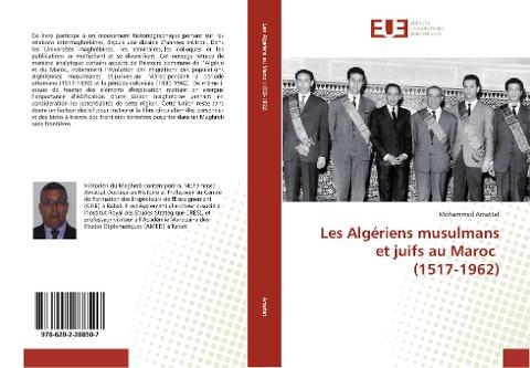 Les Algériens musulmans et juifs au Maroc (1517-1962)