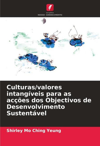 Culturas/valores intangíveis para as acções dos Objectivos de Desenvolvimento Sustentável