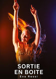 Sortie en boite
