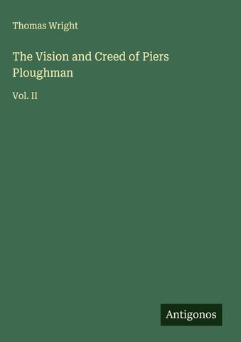 The Vision and Creed of Piers Ploughman