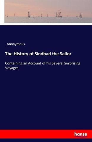 The History of Sindbad the Sailor