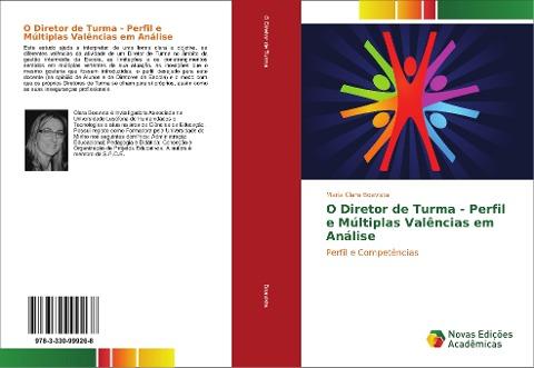 O Diretor de Turma - Perfil e Múltiplas Valências em Análise