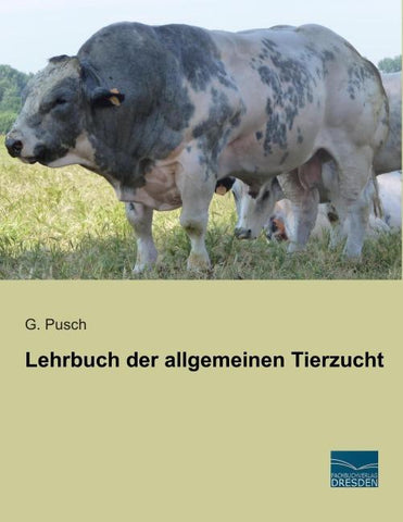 Lehrbuch der allgemeinen Tierzucht