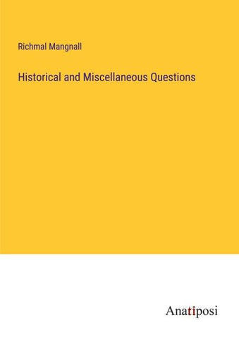 Historical and Miscellaneous Questions