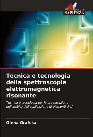 Tecnica e tecnologia della spettroscopia elettromagnetica risonante