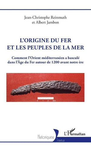 L'origine du fer et les Peuples de la mer