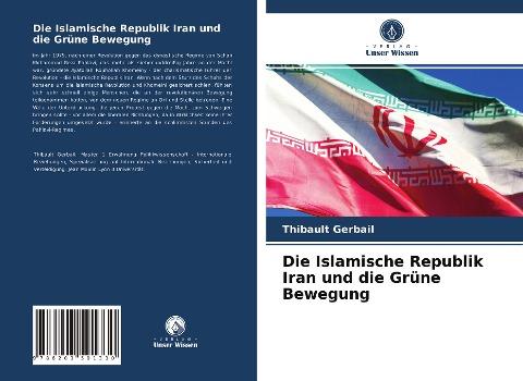 Die Islamische Republik Iran und die Grüne Bewegung