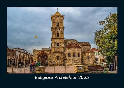 Religiöse Architektur 2025 Fotokalender DIN A5
