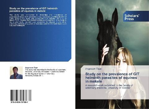 Study on the prevalence of GIT helminth parasites of equines in mekele