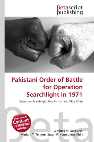 Pakistani Order of Battle for Operation Searchlight in 1971