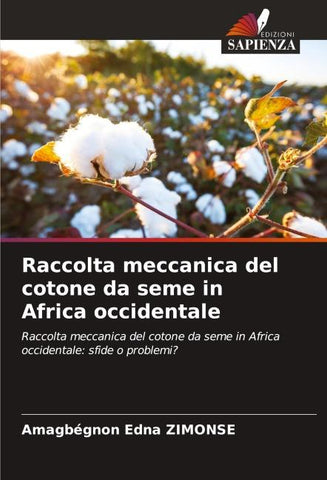 Raccolta meccanica del cotone da seme in Africa occidentale