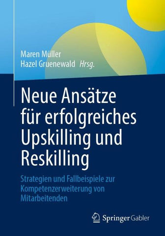 Neue Ansätze für erfolgreiches Upskilling und Reskilling