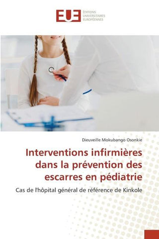 Interventions infirmières dans la prévention des escarres en pédiatrie