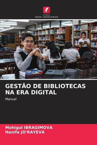 GESTÃO DE BIBLIOTECAS NA ERA DIGITAL