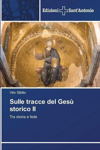 Sulle tracce del Gesù storico II
