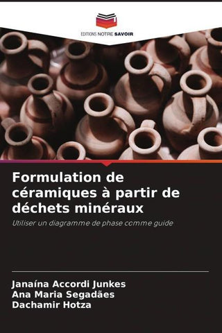 Formulation de céramiques à partir de déchets minéraux